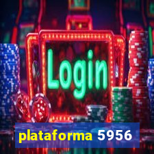 plataforma 5956